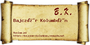 Bajczár Kolumbán névjegykártya